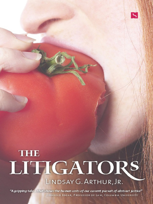 Title details for The Litigators by Lindsay G. Arthur - Available
